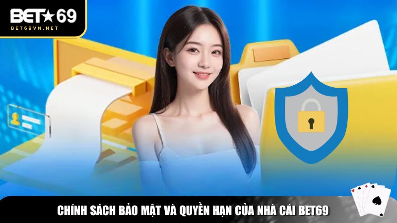 Điều Khoản Sử Dụng 3 Bet69 có quyền hạn nhất định trong việc quản lý tài khoản và điều khoản sử dụng