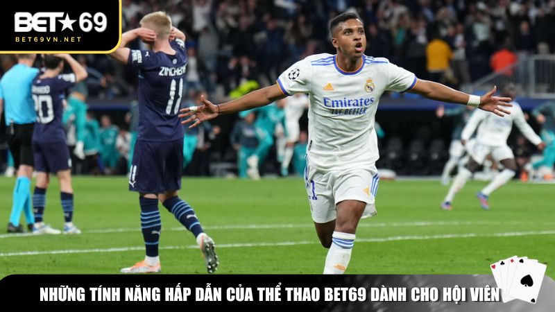 Thể Thao Bet69: Cập Nhật Tỷ Lệ Kèo, Trực Tiếp Các Trận Đấu Hấp Dẫn 1 Nhiều tính năng hấp dẫn của thể thao Bet69 dành cho hội viên